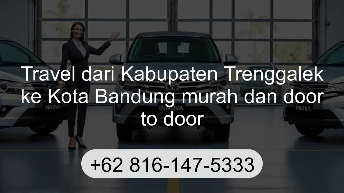 Travel Kabupaten Trenggalek Kota Bandung