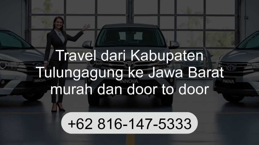 Travel Kabupaten Tulungagung Jawa Barat