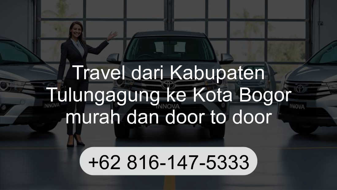 Travel Kabupaten Tulungagung Kota Bogor