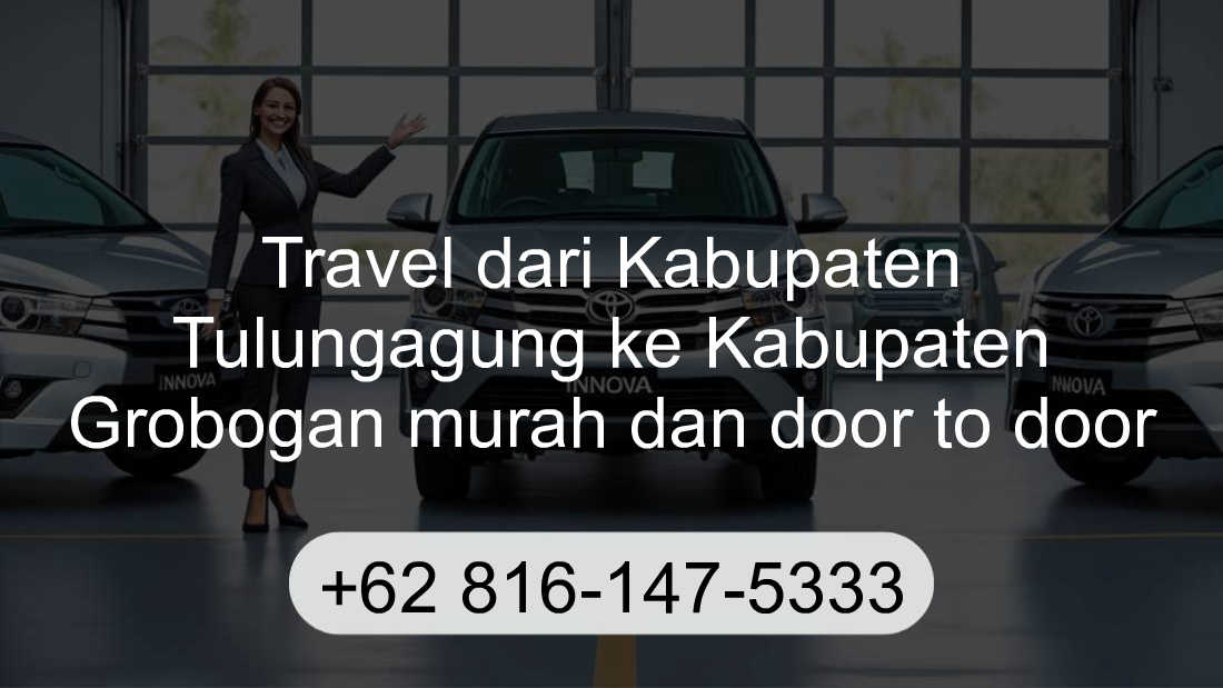 Travel Kabupaten Tulungagung Kabupaten Grobogan