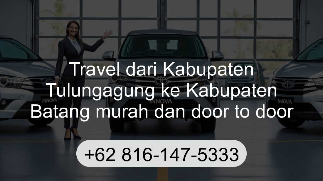 Travel Kabupaten Tulungagung Kabupaten Batang