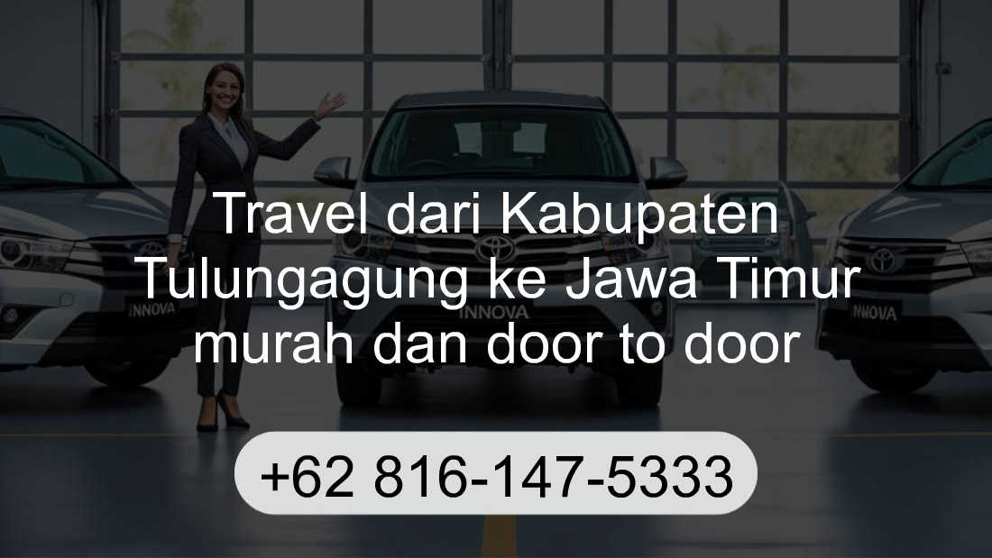 Travel Kabupaten Tulungagung Jawa Timur