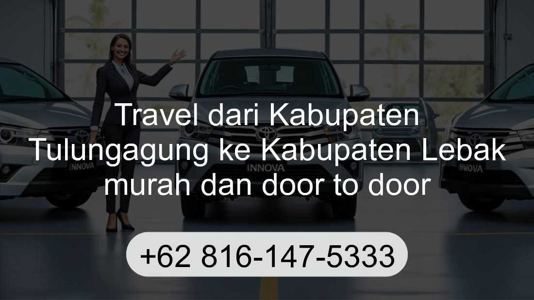 Travel Kabupaten Tulungagung Kabupaten Lebak