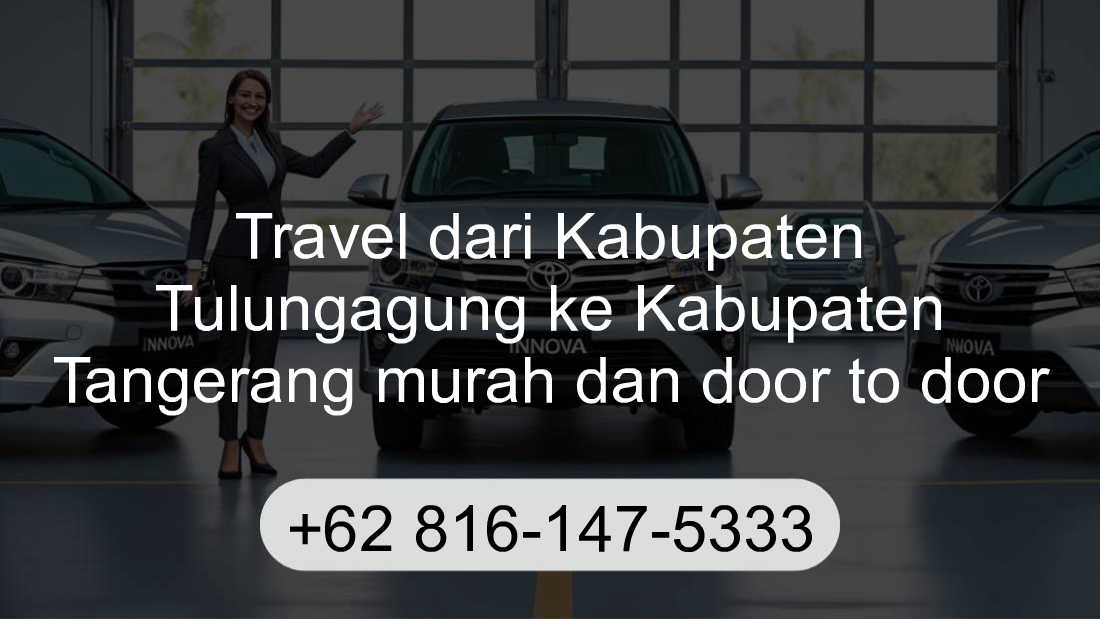Travel Kabupaten Tulungagung Kabupaten Tangerang