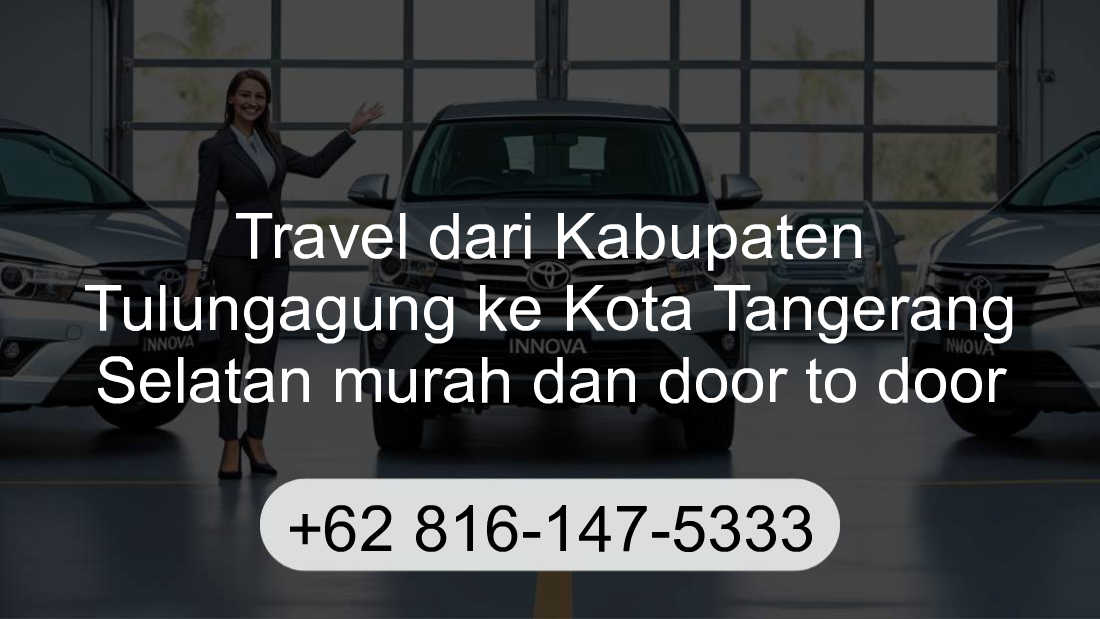 Travel Kabupaten Tulungagung Kota Tangerang Selatan