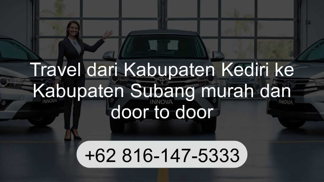 Travel Kabupaten Kediri Kabupaten Subang