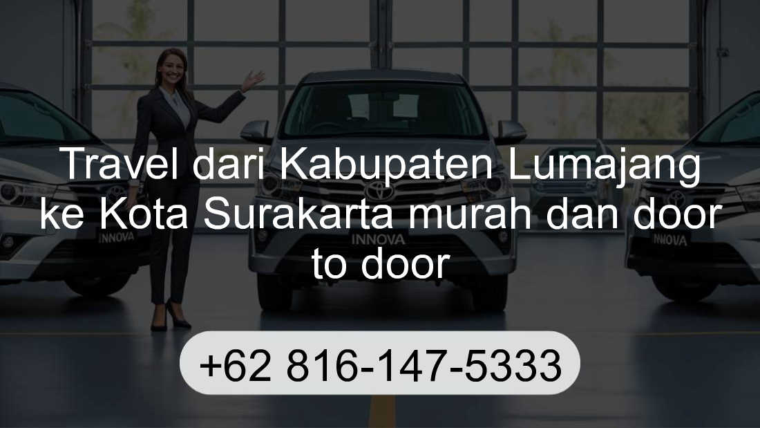 Travel Kabupaten Lumajang Kota Surakarta