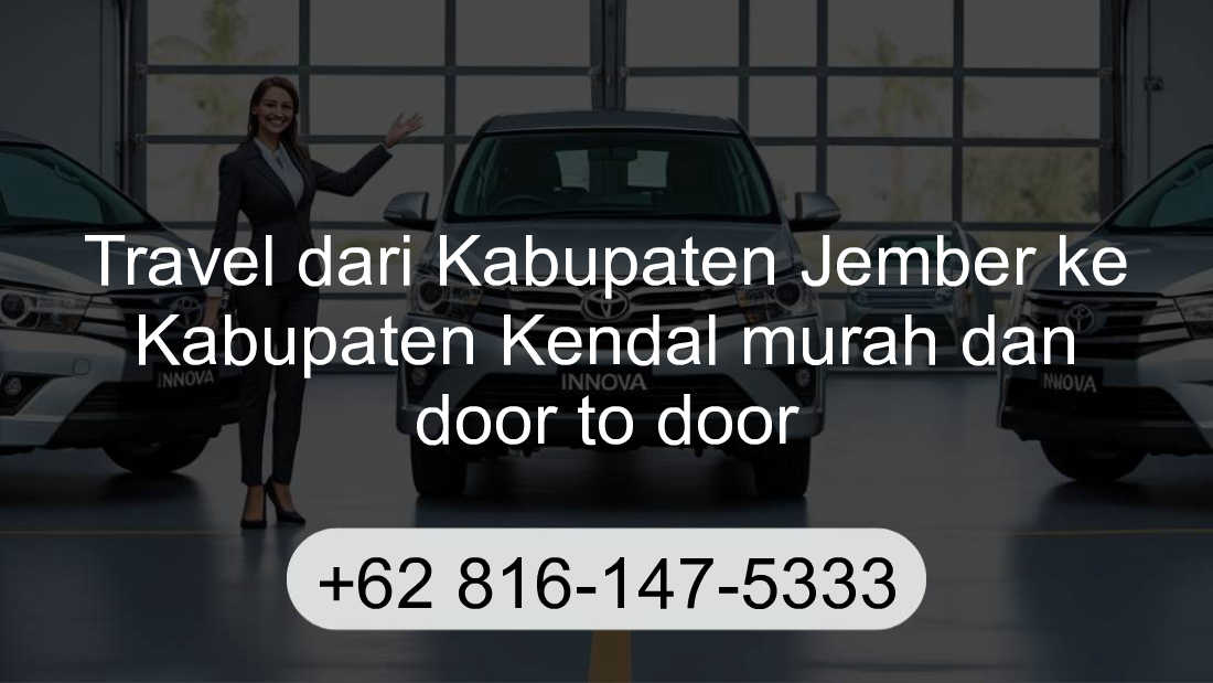 Travel Kabupaten Jember Kabupaten Kendal