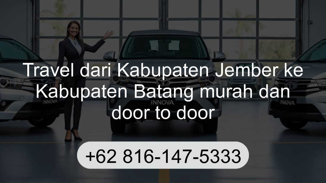 Travel Kabupaten Jember Kabupaten Batang