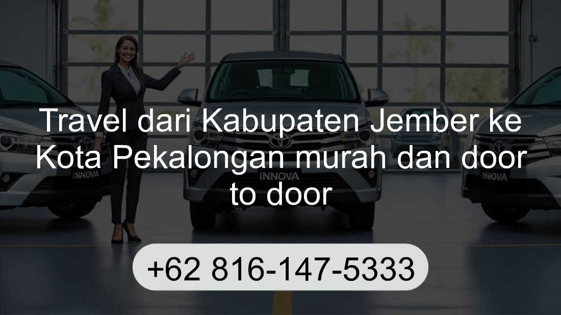 Travel Kabupaten Jember Kota Pekalongan