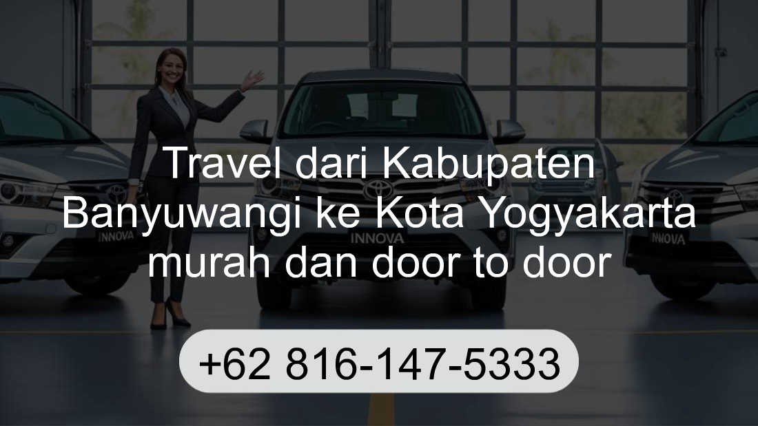 Travel Kabupaten Banyuwangi Kota Yogyakarta