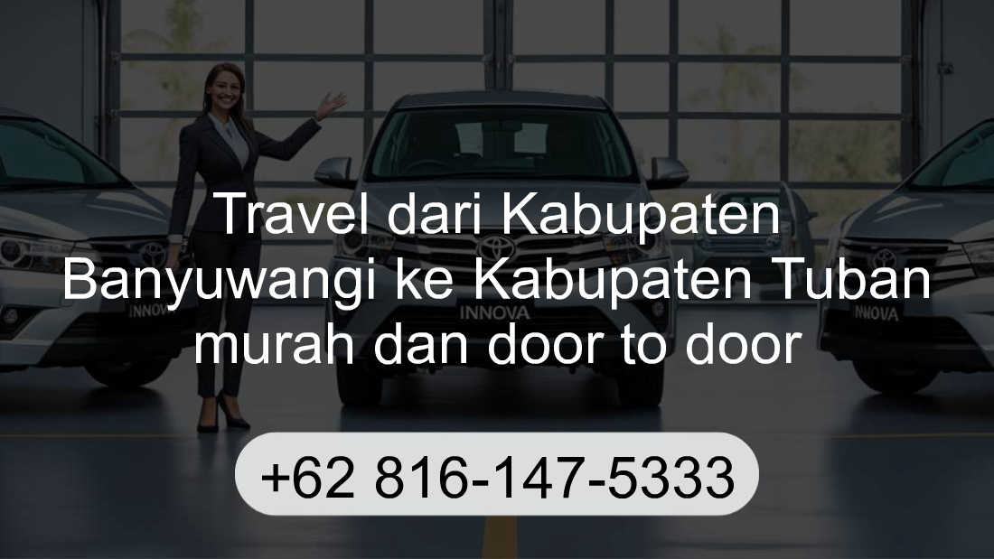 Travel Kabupaten Banyuwangi Kabupaten Tuban