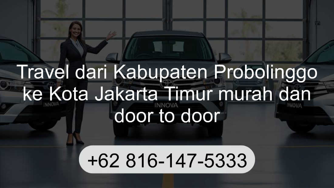 Travel Kabupaten Probolinggo Kota Jakarta Timur