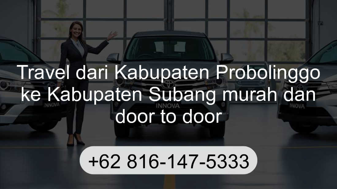 Travel Kabupaten Probolinggo Kabupaten Subang