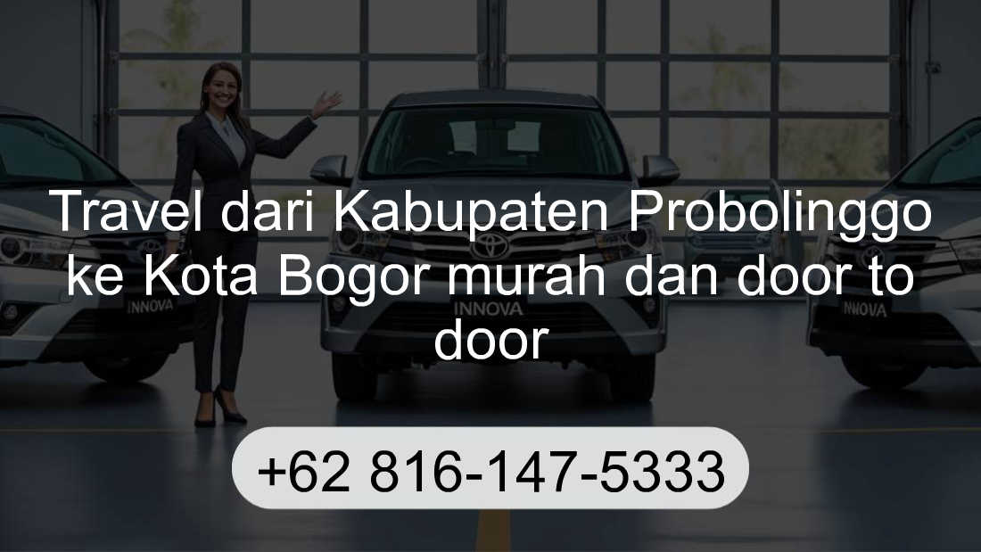 Travel Kabupaten Probolinggo Kota Bogor