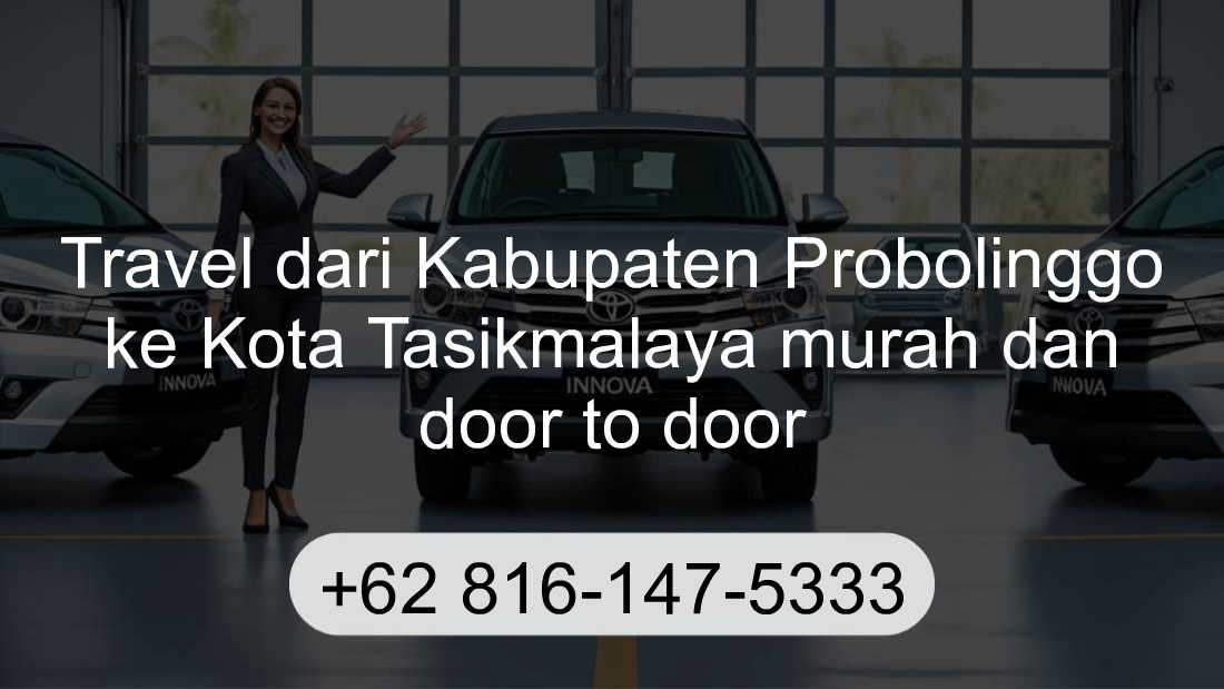 Travel Kabupaten Probolinggo Kota Tasikmalaya