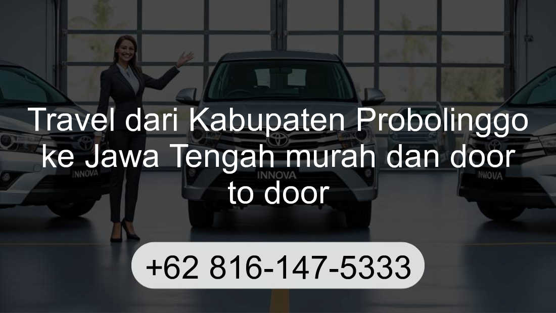 Travel Kabupaten Probolinggo Jawa Tengah