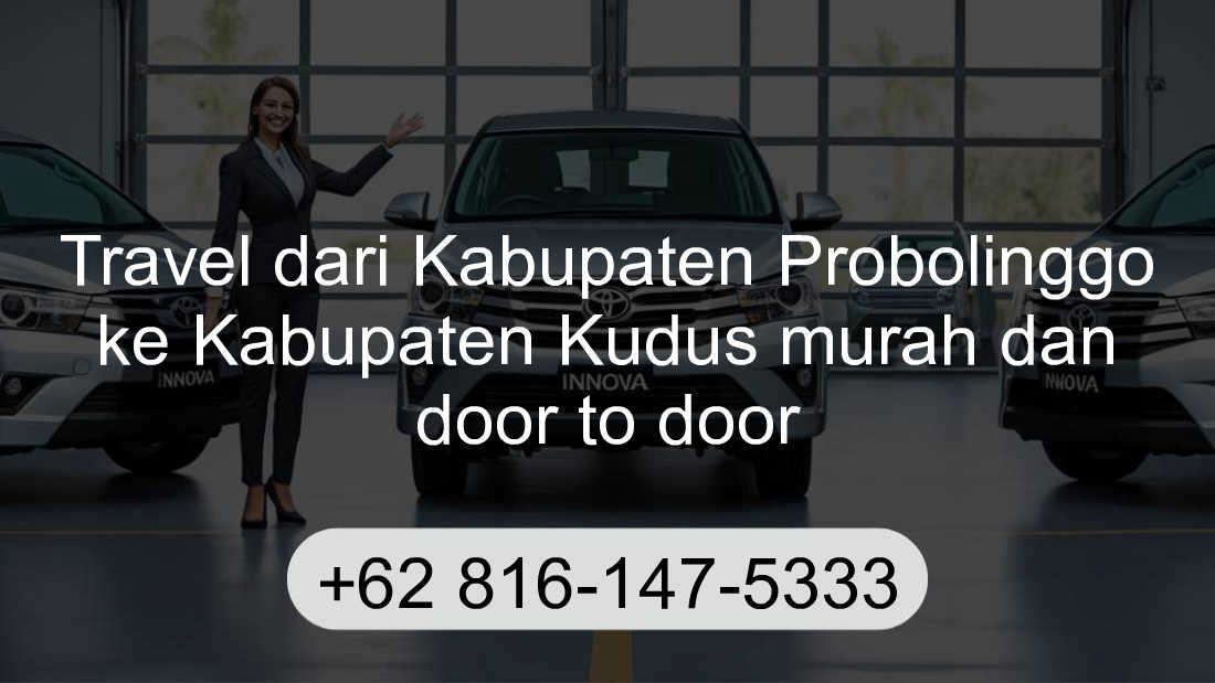 Travel Kabupaten Probolinggo Kabupaten Kudus