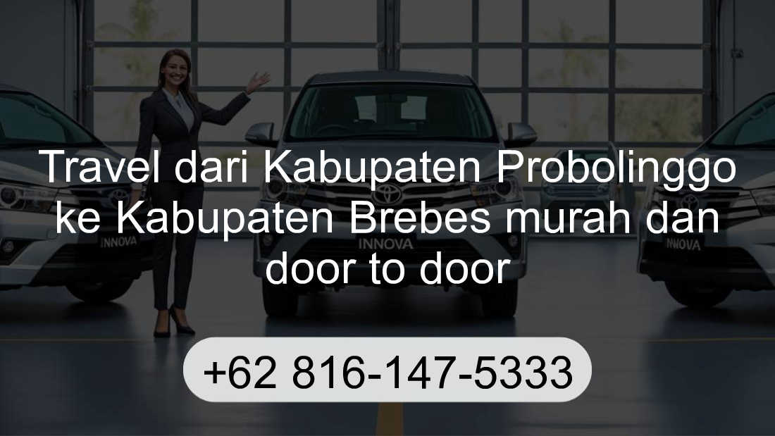 Travel Kabupaten Probolinggo Kabupaten Brebes