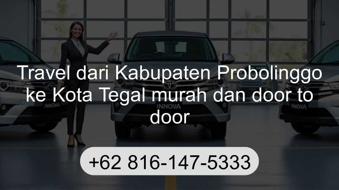 Travel Kabupaten Probolinggo Kota Tegal