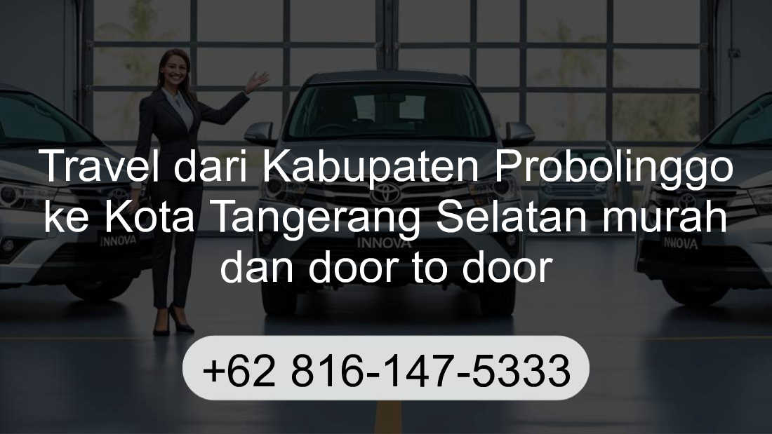 Travel Kabupaten Probolinggo Kota Tangerang Selatan