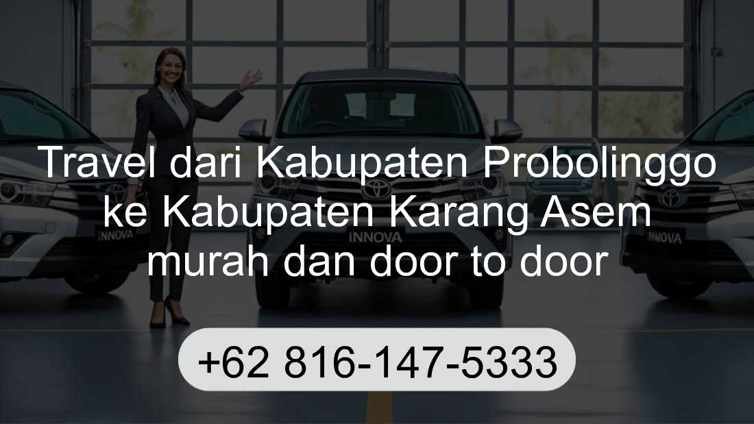 Travel Kabupaten Probolinggo Kabupaten Karang Asem