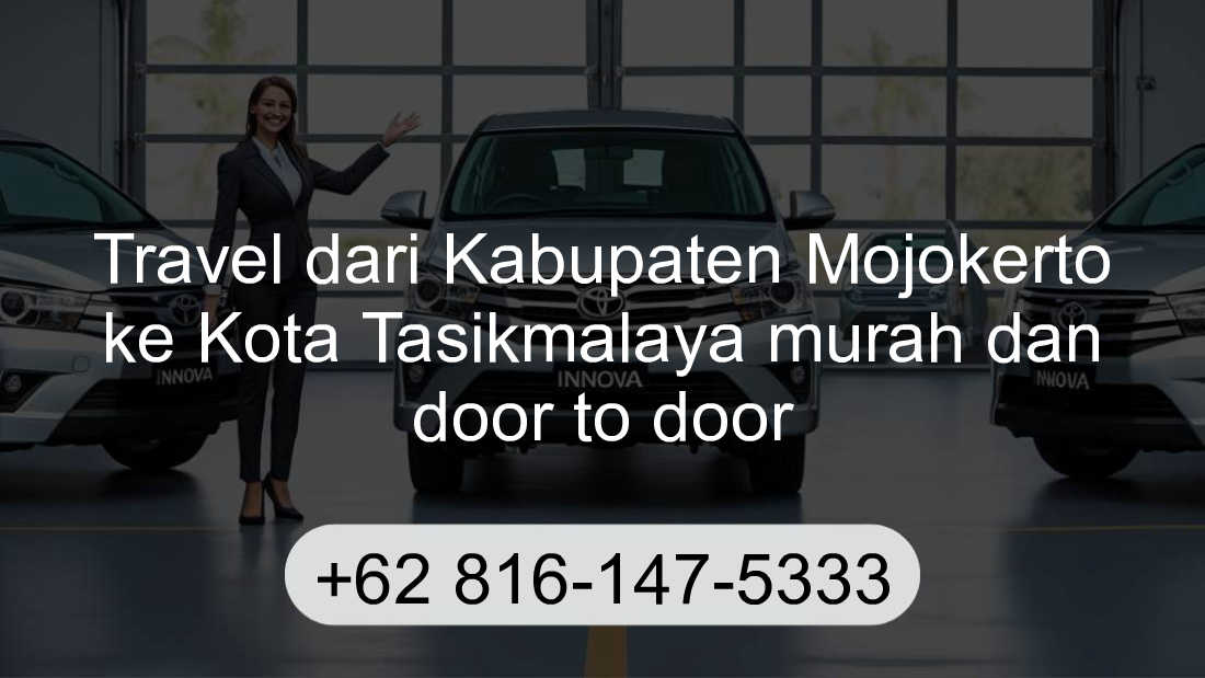 Travel Kabupaten Mojokerto Kota Tasikmalaya