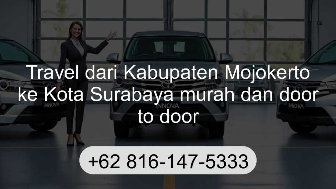 Travel Kabupaten Mojokerto Kota Surabaya
