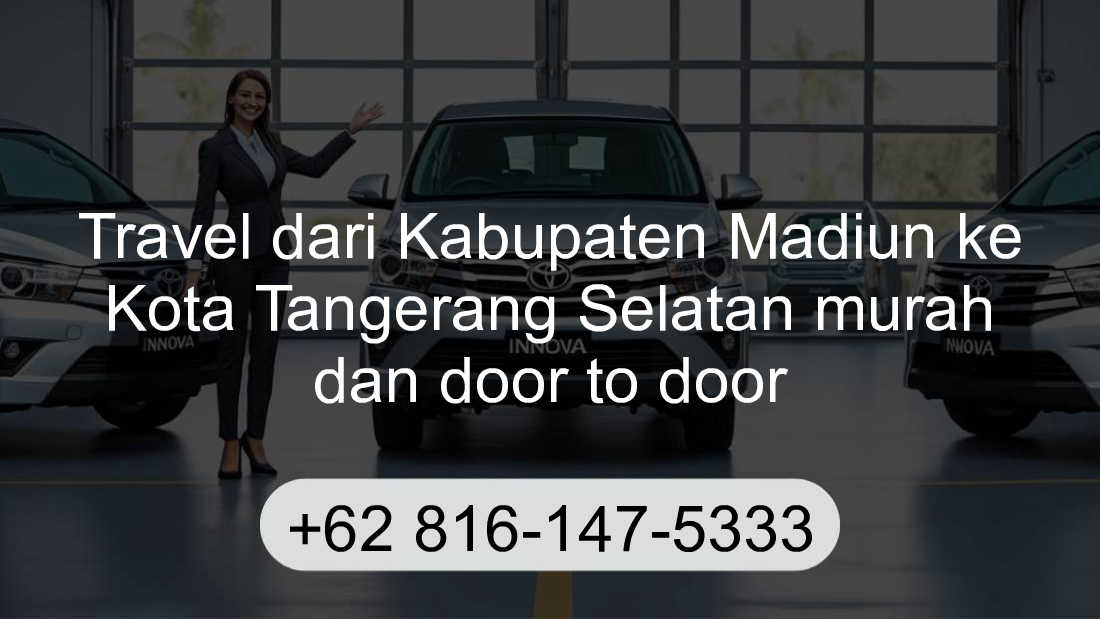 Travel Kabupaten Madiun Kota Tangerang Selatan