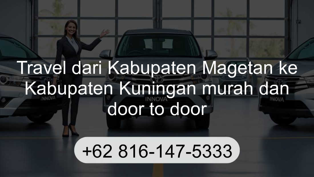 Travel Kabupaten Magetan Kabupaten Kuningan