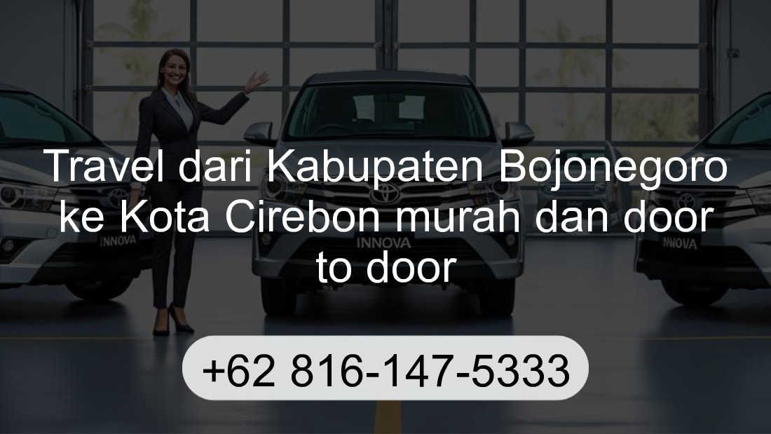 Travel Kabupaten Bojonegoro Kota Cirebon