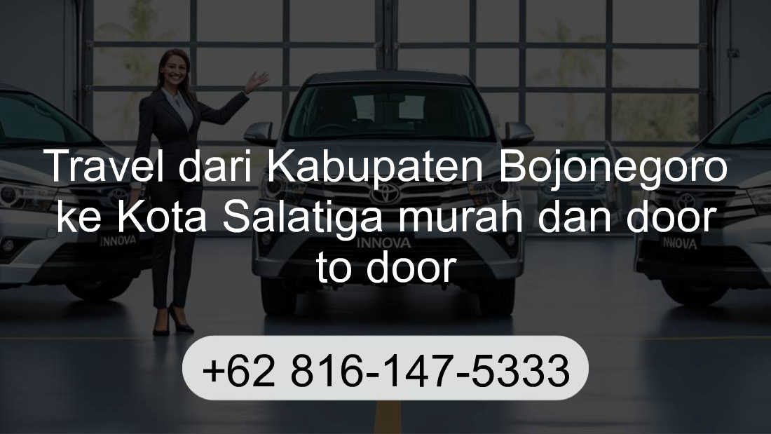 Travel Kabupaten Bojonegoro Kota Salatiga
