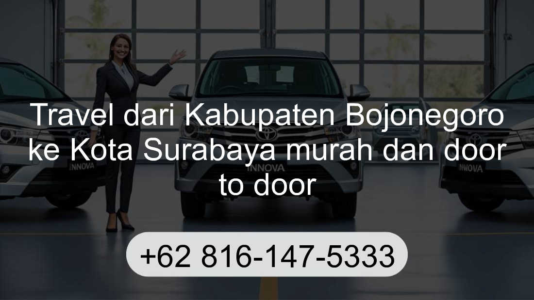 Travel Kabupaten Bojonegoro Kota Surabaya