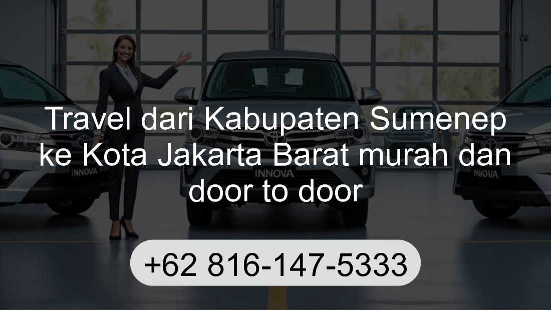 Travel Kabupaten Sumenep Kota Jakarta Barat