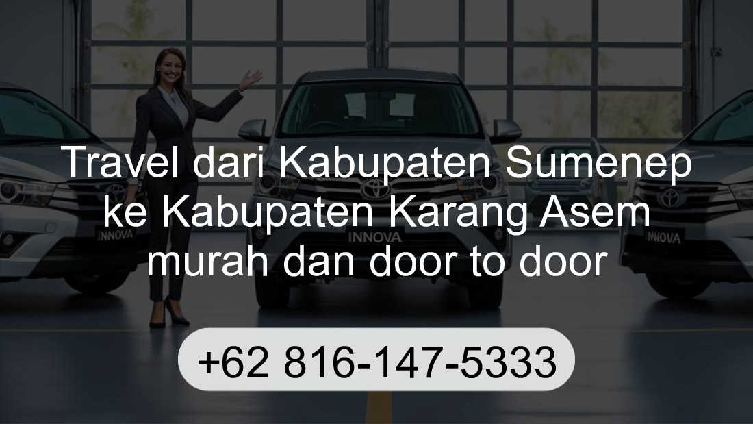 Travel Kabupaten Sumenep Kabupaten Karang Asem