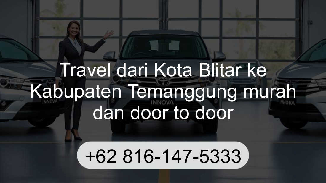 Travel Kota Blitar Kabupaten Temanggung