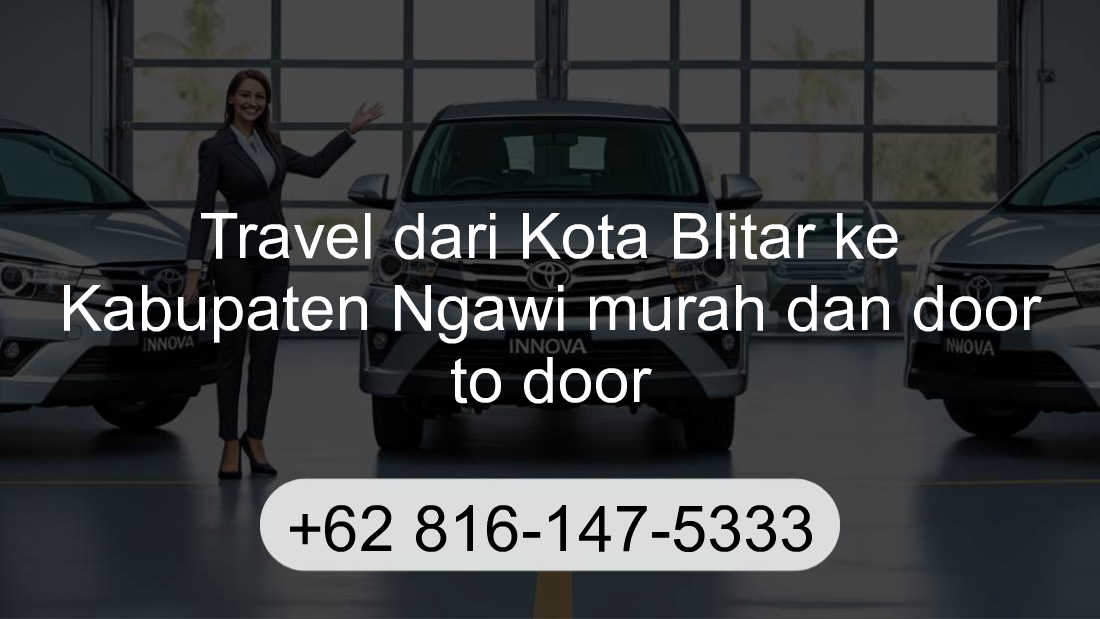 Travel Kota Blitar Kabupaten Ngawi