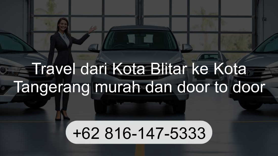 Travel Kota Blitar Kota Tangerang