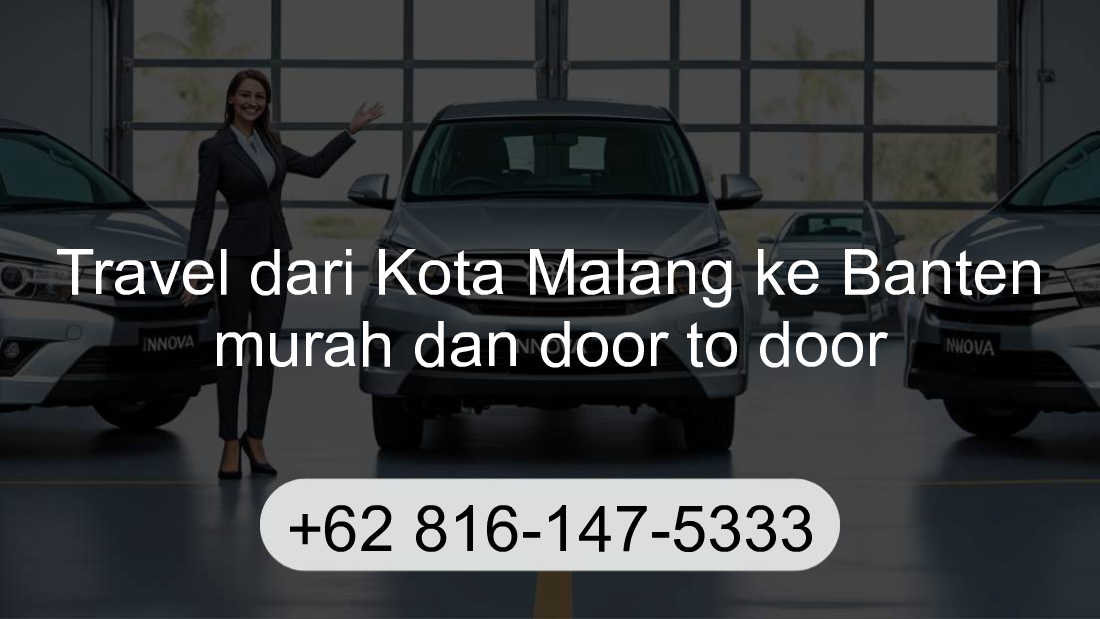 Travel Kota Malang Banten
