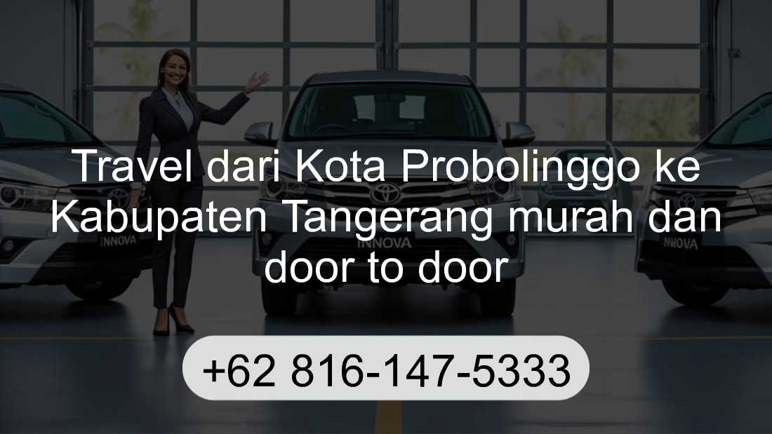 Travel Kota Probolinggo Kabupaten Tangerang
