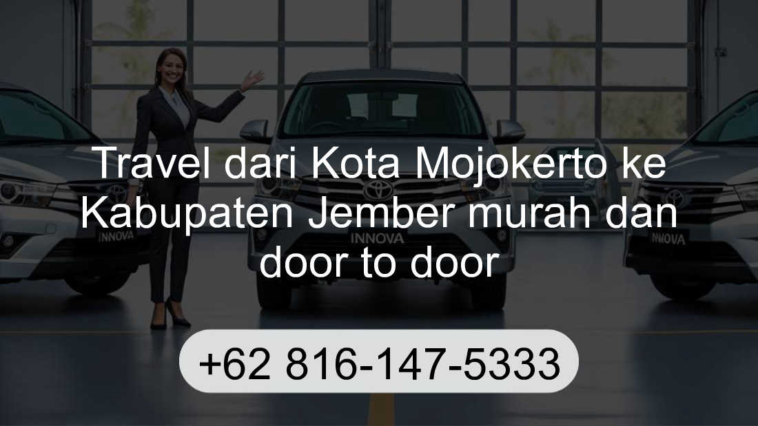 Travel Kota Mojokerto Kabupaten Jember