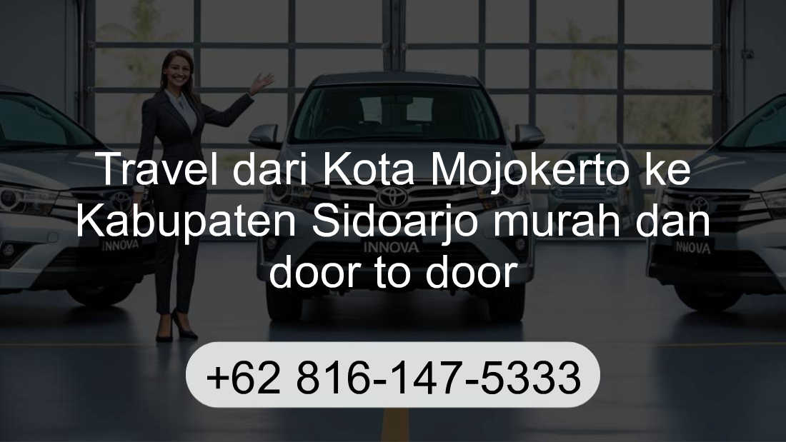 Travel Kota Mojokerto Kabupaten Sidoarjo