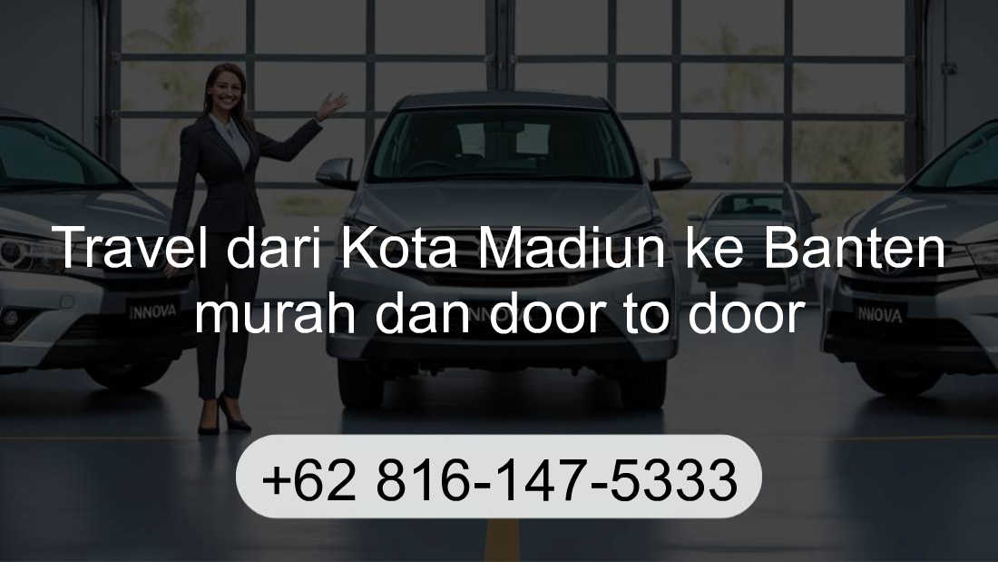 Travel Kota Madiun Banten