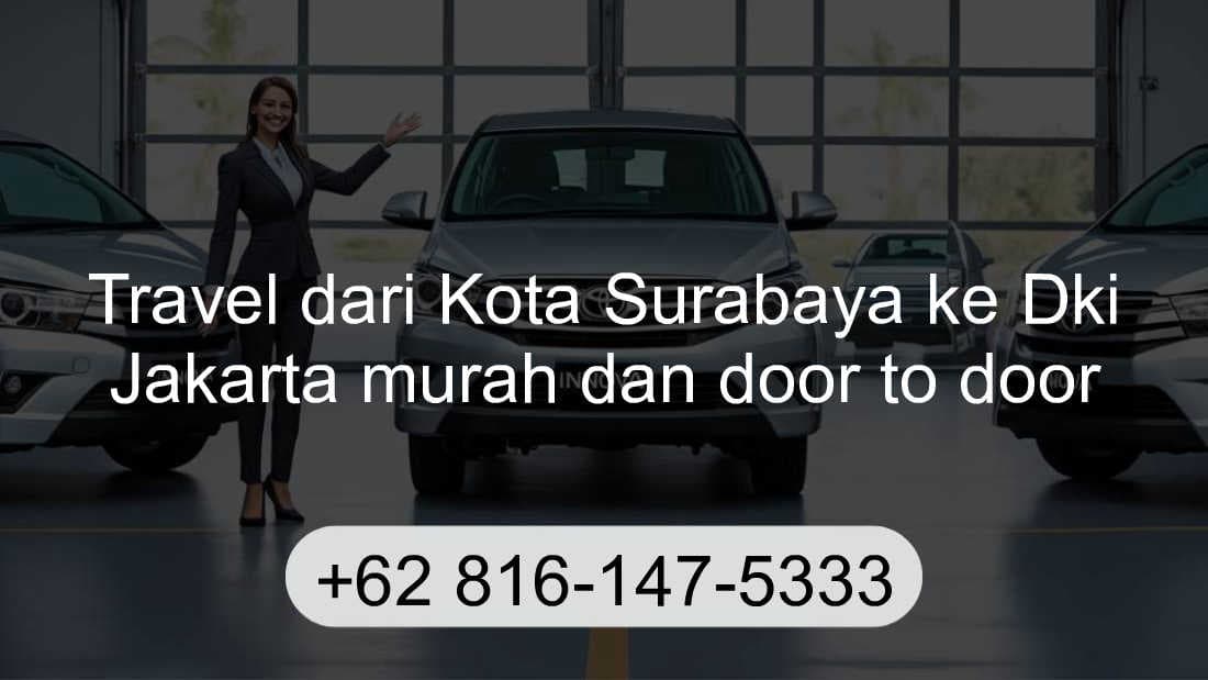 Travel Kota Surabaya Dki Jakarta