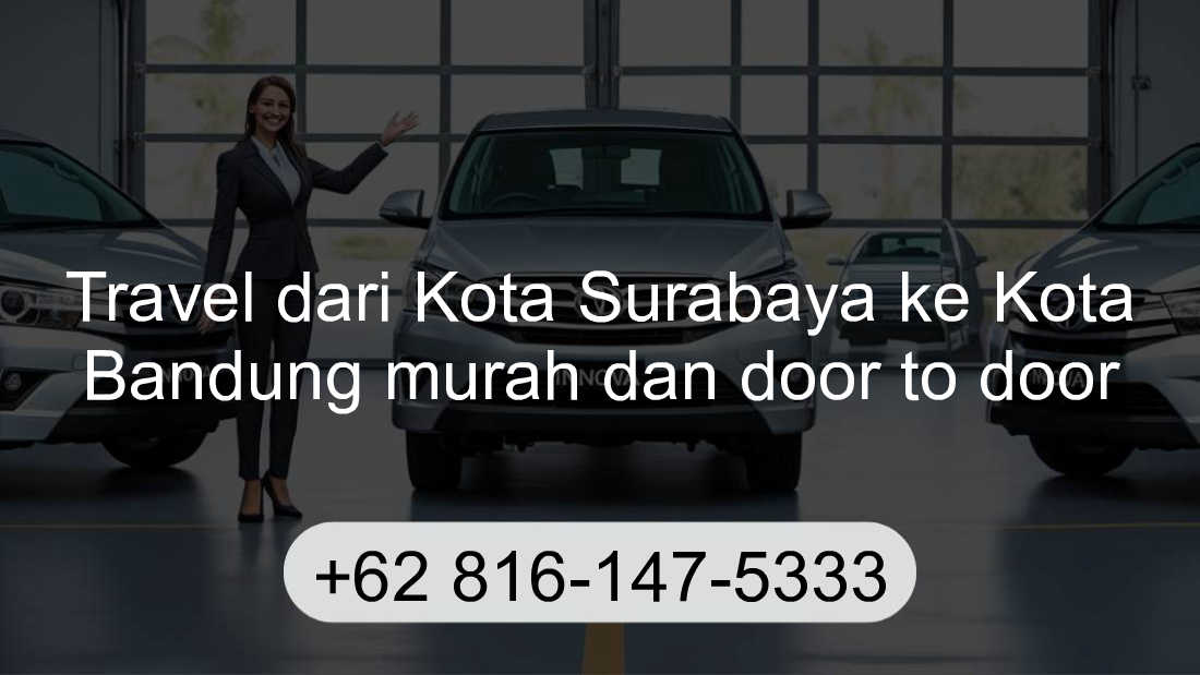 Travel Kota Surabaya Kota Bandung