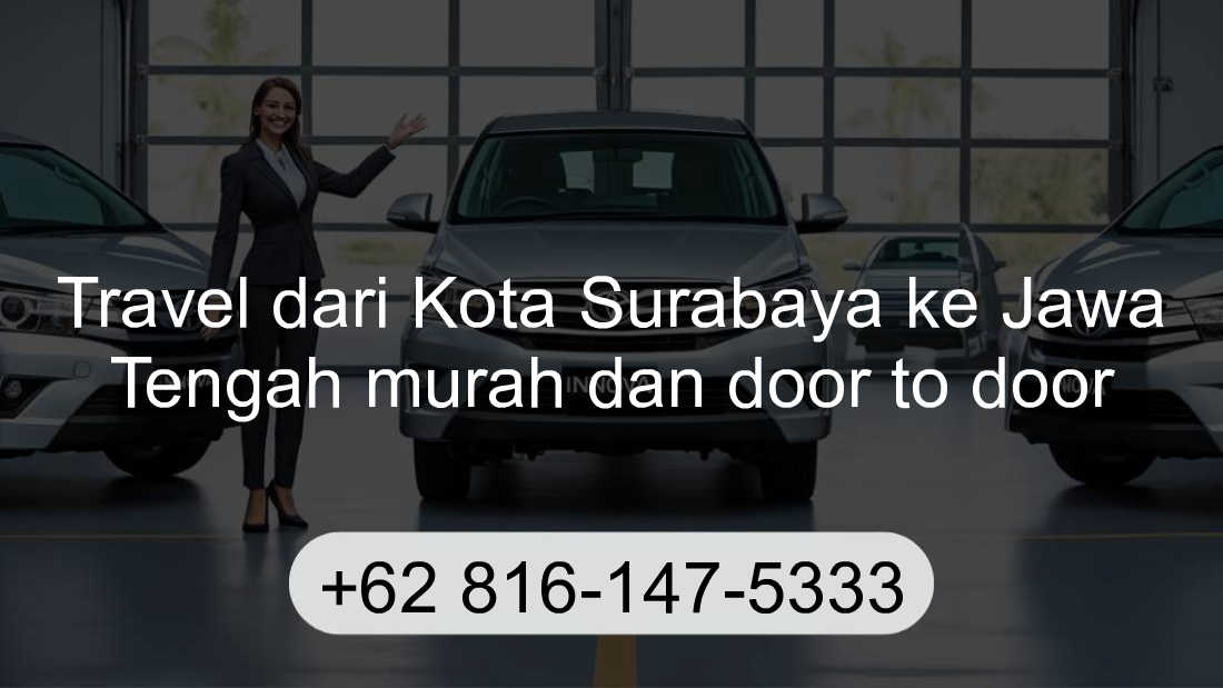 Travel Kota Surabaya Jawa Tengah