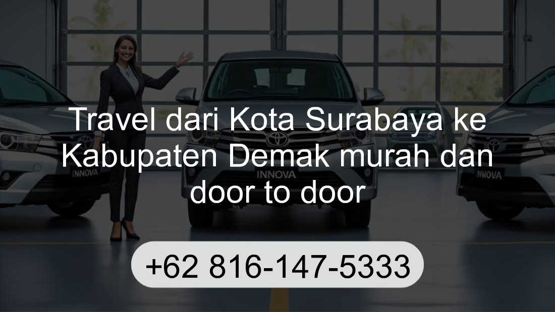 Travel Kota Surabaya Kabupaten Demak