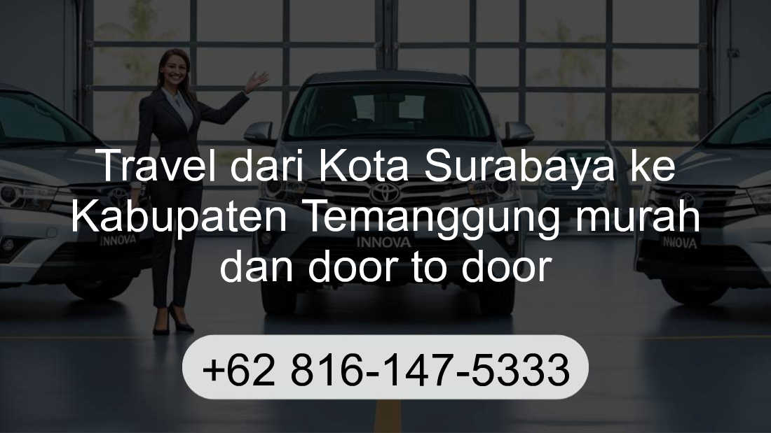 Travel Kota Surabaya Kabupaten Temanggung