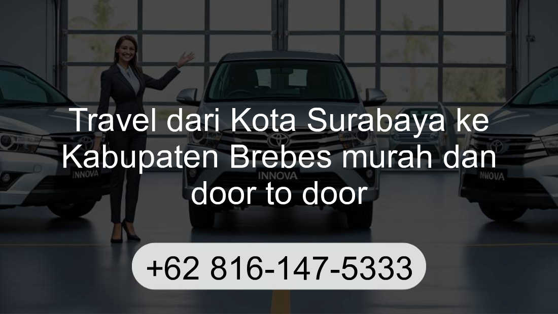 Travel Kota Surabaya Kabupaten Brebes