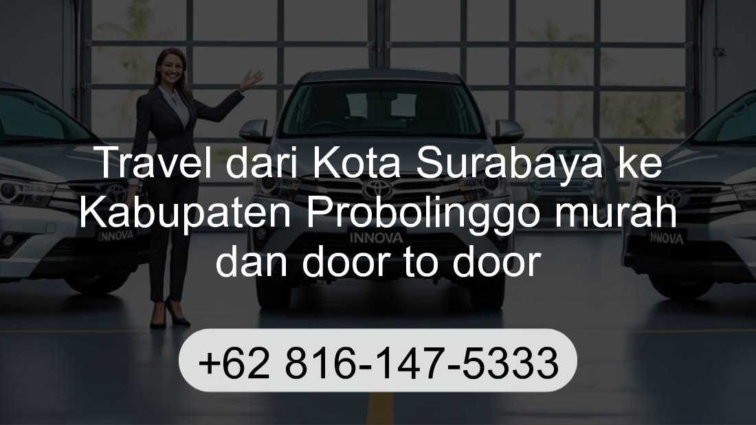 Travel Kota Surabaya Kabupaten Probolinggo